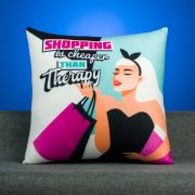 Shopping is cheaper than Therapy